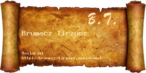 Brumecz Tirzusz névjegykártya